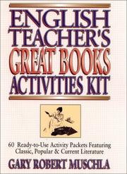 Cover of: English teacher's great books activities kit by Gary Robert Muschla