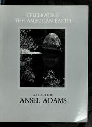 Cover of: Celebrating the American earth by Ansel Adams