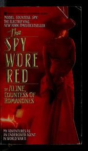 The spy wore red by Aline, Countess of Romanones