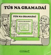 Cover of: Tús na gramadaí by 