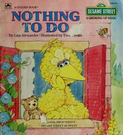 Cover of: Nothing to do by Liza Alexander