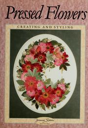 Cover of: Pressed flowers: creating and styling