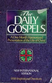Cover of: The daily Gospels: commentary and devotions