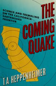 Cover of: The coming quake: science and trembling on the California earthquake frontier