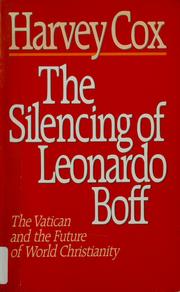 Cover of: The silencing of Leonardo Boff | Harvey Gallagher Cox