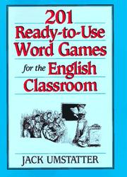 Cover of: 201 Ready-To-Use Word Games for the English Classroom/Spiral by Jack Umstatter