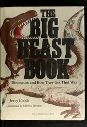 Cover of: The big beast book: dinosaurs and how they got that way