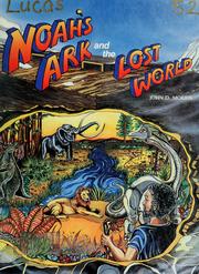 Cover of: Noah's ark and the lost world by John David Morris