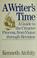 Cover of: A Writer's Time