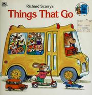 Cover of: Richard Scarry's things that go. by Richard Scarry