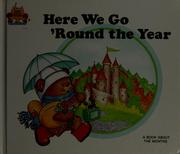 Cover of: Here we go 'round the year: Magic Castle Readers Series