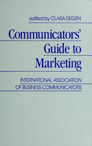 Cover of: Communicators' guide to marketing by International Association of Business Communicators ; edited by Clara Degen.