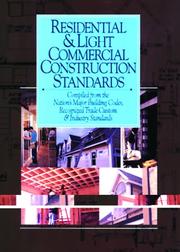 Cover of: Residential & Light Commercial Construction Standards: Compiled from the Nation's Major Building Codes, Recognized Trade Custom & Industry Standards