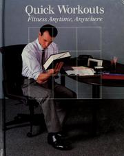 Cover of: Quick workouts: fitness anytime, anywhere.