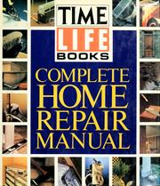 Cover of: Time-Life Books complete home repair manual.