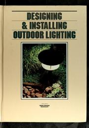 Cover of: Designing & installing outdoor lighting by William H. W. Wilson