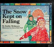 Cover of: The snow kept on falling by Kathie McQueary