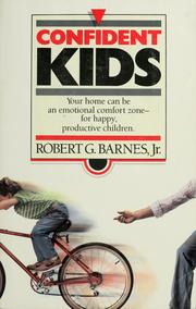 Cover of: Confident kids by Barnes, Robert G.