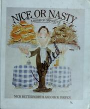 Cover of: Nice or nasty: book of opposites
