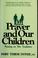 Cover of: Prayer and our children