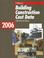 Cover of: Building Construction Cost Data 2006 (Means Building Construction Cost Data)
