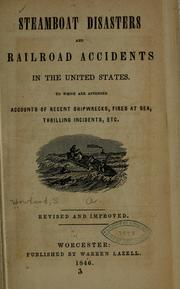 Cover of: Steamboat disasters and railroad accidents in the United States. by S. A. Howland