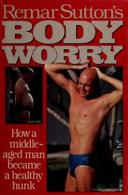 Cover of: Remar Sutton's body worry by Remar Sutton
