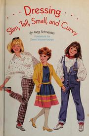 Cover of: Especially for girls presents dressing slim, tall, small, and curvy by Meg F. Schneider