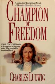 Cover of: Champion of freedom by Charles Ludwig