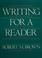 Cover of: Writing for a reader