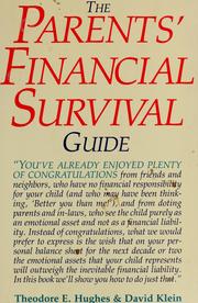 Cover of: The parents' financial survival guide by Theodore E. Hughes