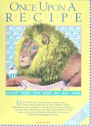 Cover of: Once upon a recipe: delicious, healthy foods for kids of all ages