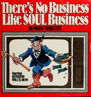 Cover of: There's no business like soul business by Doug Marlette