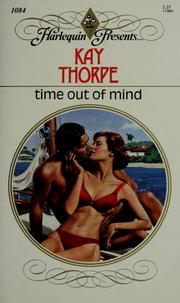 Cover of: Time Out Of Mind by Kay Thorpe