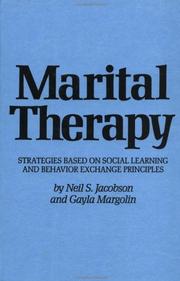 Cover of: Marital therapy: strategies based on social learning and behavior exchange principles