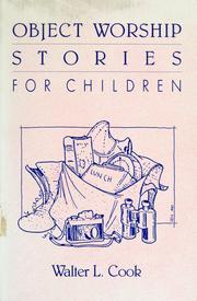 Cover of: Object worship stories for children by Walter L. Cook