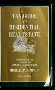 Cover of: Tax guide for residential real estate: the complete tax handbook for homeowners and investors