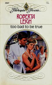 Cover of: Too Bad To Be True by Roberta Leigh