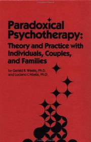 Paradoxical psychotherapy by Gerald R. Weeks