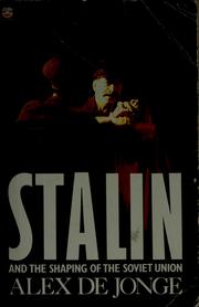 Cover of: Stalin and the shaping of the Soviet Union