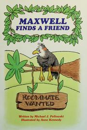 Cover of: Maxwell finds a friend by Michael J. Pellowski