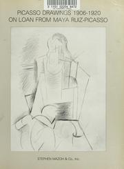 Cover of: Picasso drawings, 1906-1920: on loan from Maya Ruiz-Picasso