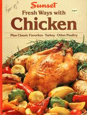 Cover of: Fresh ways with chicken by by the editors of Sunset Books and Sunset magazine.