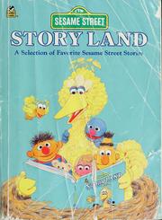Cover of: Story land: a selection of favorite Sesame Street stories, featuring Jim Henson's Sesame Street muppets.