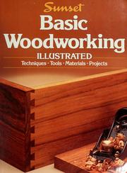 Cover of: Sunset Basic woodworking illustrated