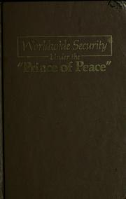 Cover of: Worldwide security under the "Prince of Peace".