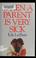 Cover of: When a parent is very sick