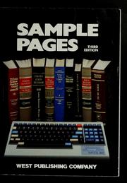 Cover of: Sample pages: illustrations of organization and research techniques in West's Key number digests, National reporter system, U.S.C.A., and other West statutes, Corpus Juris Secundum, Words and phrases, Black's law dictionary, WESTLAW : designed for classroom use in all courses on legal research