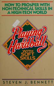 Cover of: Playing hardball with soft skills by Steven J. Bennett