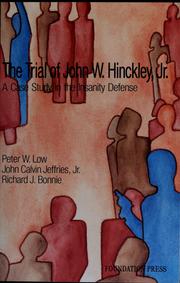 Cover of: The trial of John W. Hinckley, Jr. by Peter W. Low